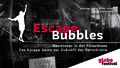 Escape Bubbles – Abenteuer in der Filterblase. Das Escape Game zur Zukunft der Demokratie - Image