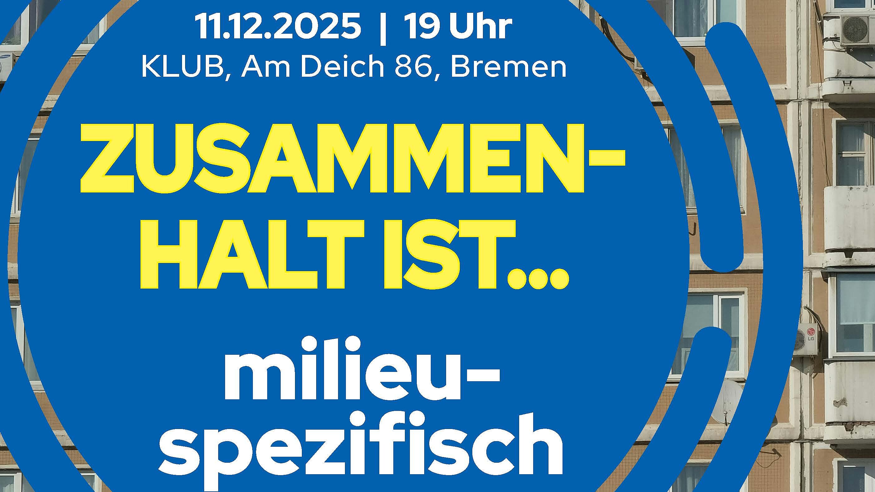 Zusammenhalt ist... milieuspezifisch