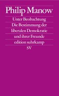 Unter Beobachtung: die Bestimmung der liberalen Demokratie und ihrer Freunde - Image