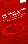 Antisemitismus definieren? Eine Handreichung für die politische Bildungsarbeit - Image