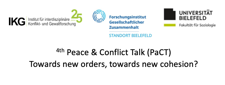 Towards new orders, towards new cohesion? 4th Peace & Conflict Talk (PaCT)