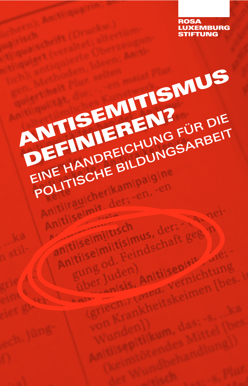 Antisemitismus definieren? Eine Handreichung für die politische Bildungsarbeit