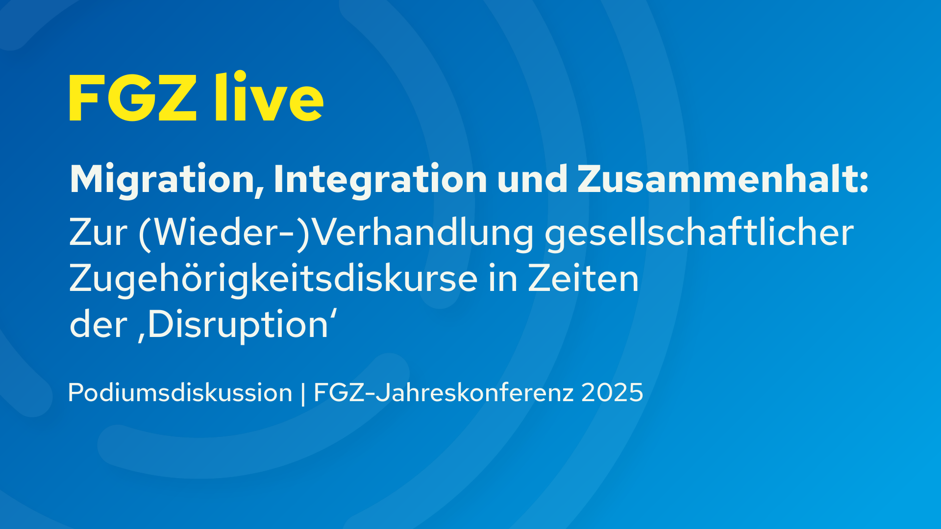 Migration, Integration und Zusammenhalt: Zur (Wieder-)Verhandlung gesellschaftlicher Zugehörigkeitsdiskursen in Zeiten der ‚Disruption' - Image