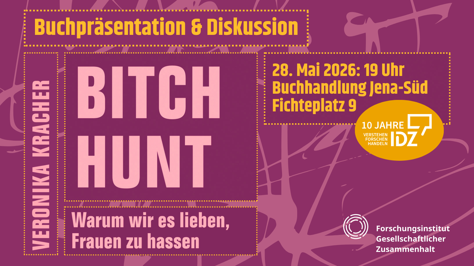 Bitch Hunt. Warum wir es lieben, Frauen zu hassen