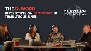 The D-Word: Perspectives on Democracy in Tumultuous Times  - Image