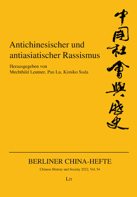 Antichinesischer und antiasiatischer Rassismus. Historische und gegenwärtige Diskurse, Erscheinungsformen und Gegenpositionen