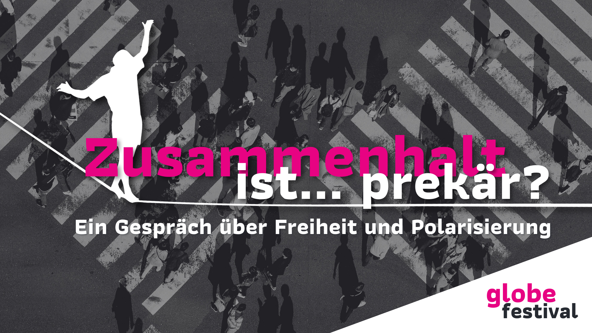 Zusammenhalt ist... prekär? Ein Gespräch über Freiheit und Polarisierung